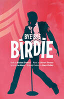 This is an image of the Bye Bye Birdie poster. (2012)